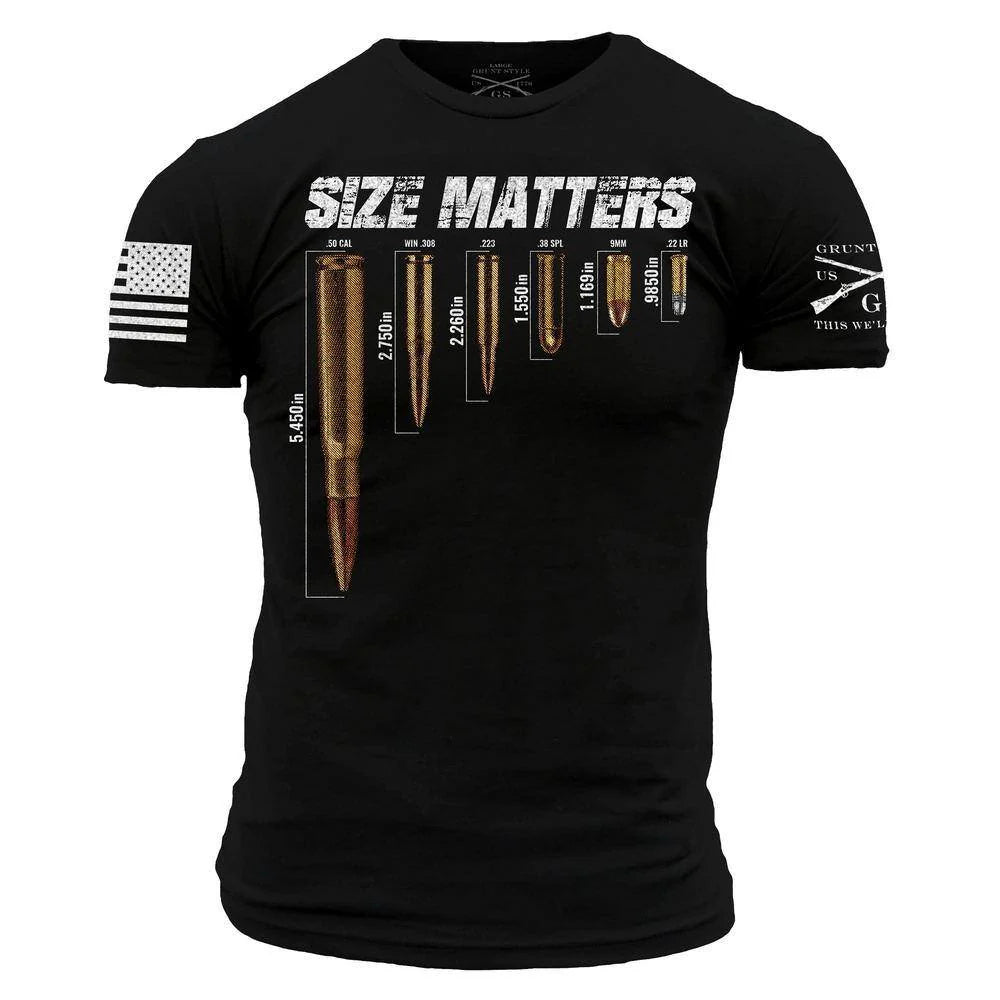 Grunt Style - Size Matters - 2nd Amendment T-Shirt