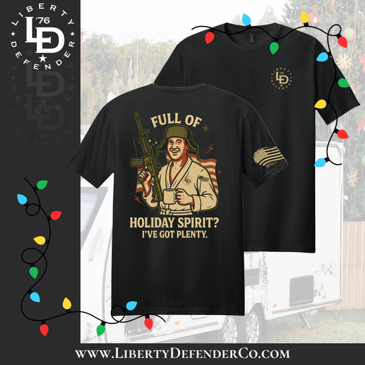 Liberty Defender - Full of Holiday Spirit T-Shirt
