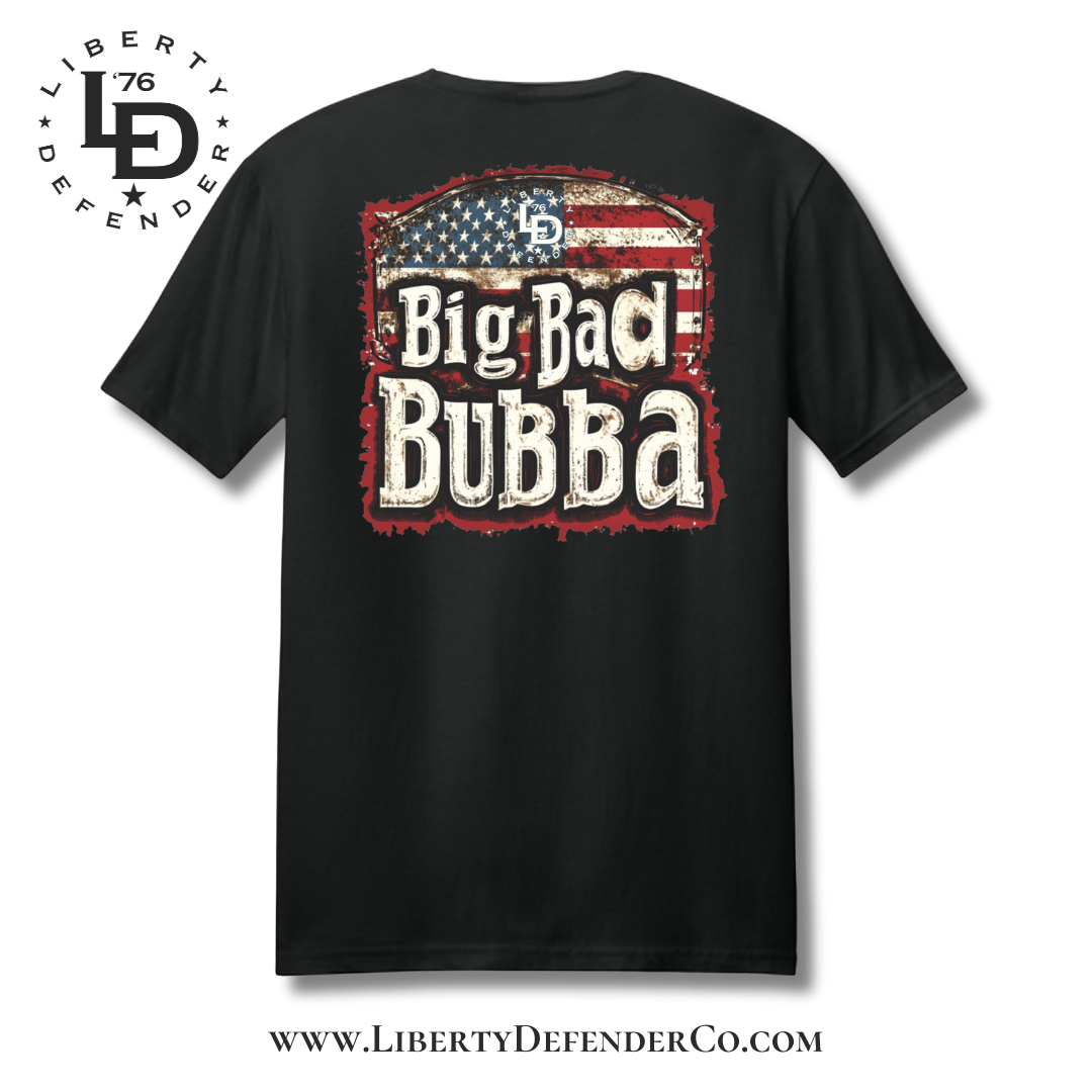 Liberty Defender - Big Bad Bubba T-shirt